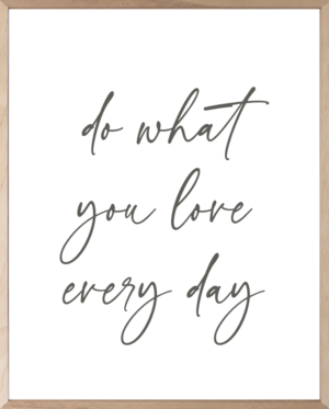 Lámina Inspiradora con Frase Do What You Love