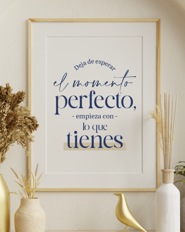 Lámina Motivacional para Imprimir – Deja de Esperar el Momento Perfecto - Imagen 2