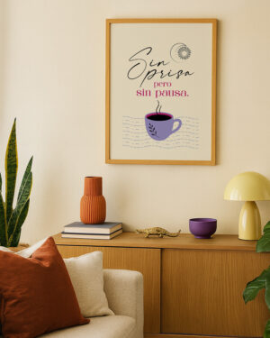 Lámina Sin Prisa Pero Sin Pausa – Calma activa, constancia diaria y equilibrio interior